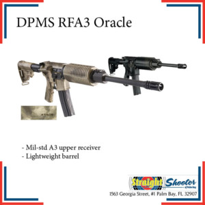 Straight Shooter - Rifle - DPMS RFA3 Oracle