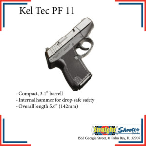 Straight Shooter - Handgun - Kel Tec PF 11