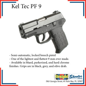 Straight Shooter - Handgun - Kel Tec PF 9