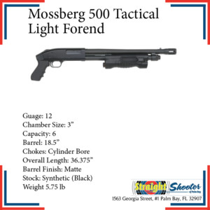 Straight Shooter - Shotgun - Mossberg 500 Tactical Light Forend