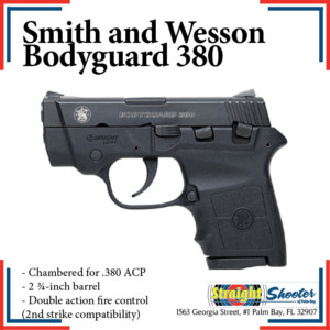 Straight Shooter - Handgun - Smith and Wesson Bodyguard 380