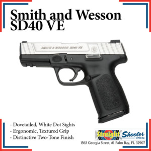 Straight Shooter - Handgun - Smith and Wesson SD40 VE